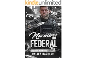 Na Mira do Federal: Duologia Agentes Federais