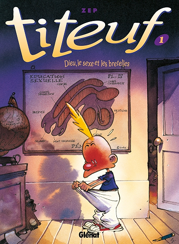 Download Titeuf - Tome 01 en couleurs : Dieu, le sexe et les bretelles PDF