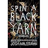 Spin a Black Yarn: Novellas