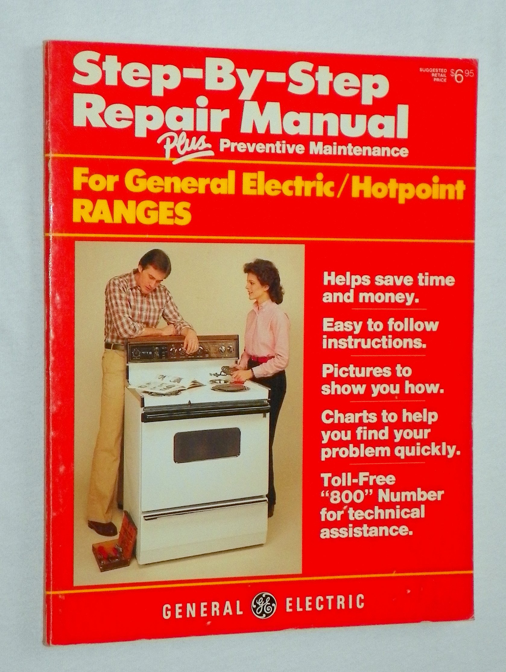 Step-by-Step Repair Manual plus Preventive Maintenance for General Electric/Hotpoint  Dishwashers Paperback – 1985