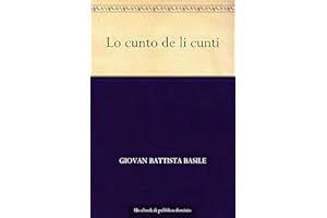 Lo cunto de li cunti (Italian Edition)