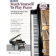 Alfred's Teach Yourself to Play Piano: Everything You Need to Know to Start Playing Now!, Book & Online Audio (Teach Yourself Series)