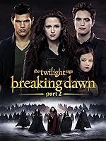 The Twilight Saga: Breaking Dawn Part 2