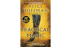 Practical Magic: 25th Anniversary Edition (The Practical Magic Series)
