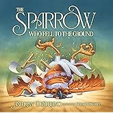 The Sparrow Who Fell to the Ground