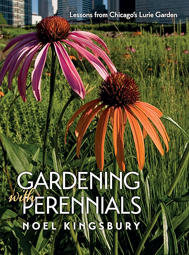Download Gardening with Perennials: Lessons from Chicago's Lurie Garden (English Edition) PDF