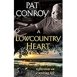 A Lowcountry Heart: Reflections on a Writing Life