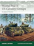 World War II US Cavalry Groups: European Theater (Elite)