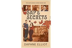 Sap & Secrets: A Surprise Baby Firefighter Romance (Maplewood Book 1)