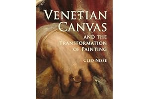 Venetian Canvas and the Transformation of Painting