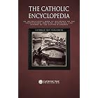 The Catholic Encyclopedia: An International Work of Reference on the Constitution, Doctrine, Discipline, and History of the Catholic Church