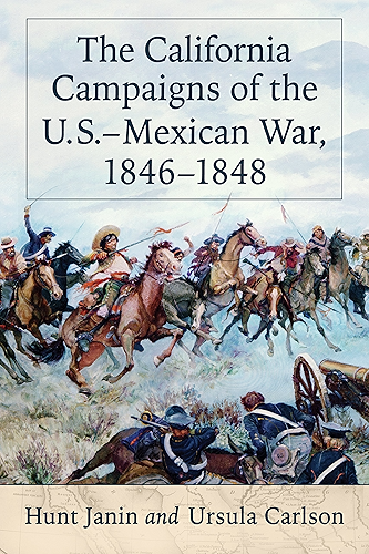 Download The California Campaigns of the U.S.-Mexican War, 1846-1848 (English Edition) PDF