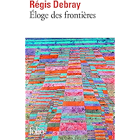 Eloge des frontières (French Edition) book cover Eloge des frontières (French Edition) book cover