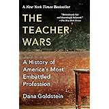 The Teacher Wars: A History of America's Most Embattled Profession