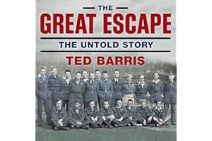 The Great Escape: The Untold Story