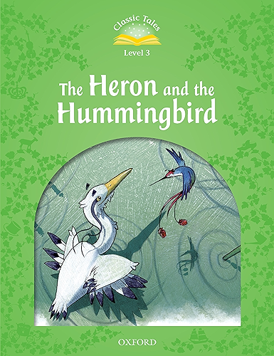 Download The Heron and the Hummingbird (Classic Tales Level 3) (English Edition) PDF