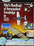 Pilot's Handbook of Aeronautical Knowledge: FAA-H-8083-25B (FAA Handbooks series)