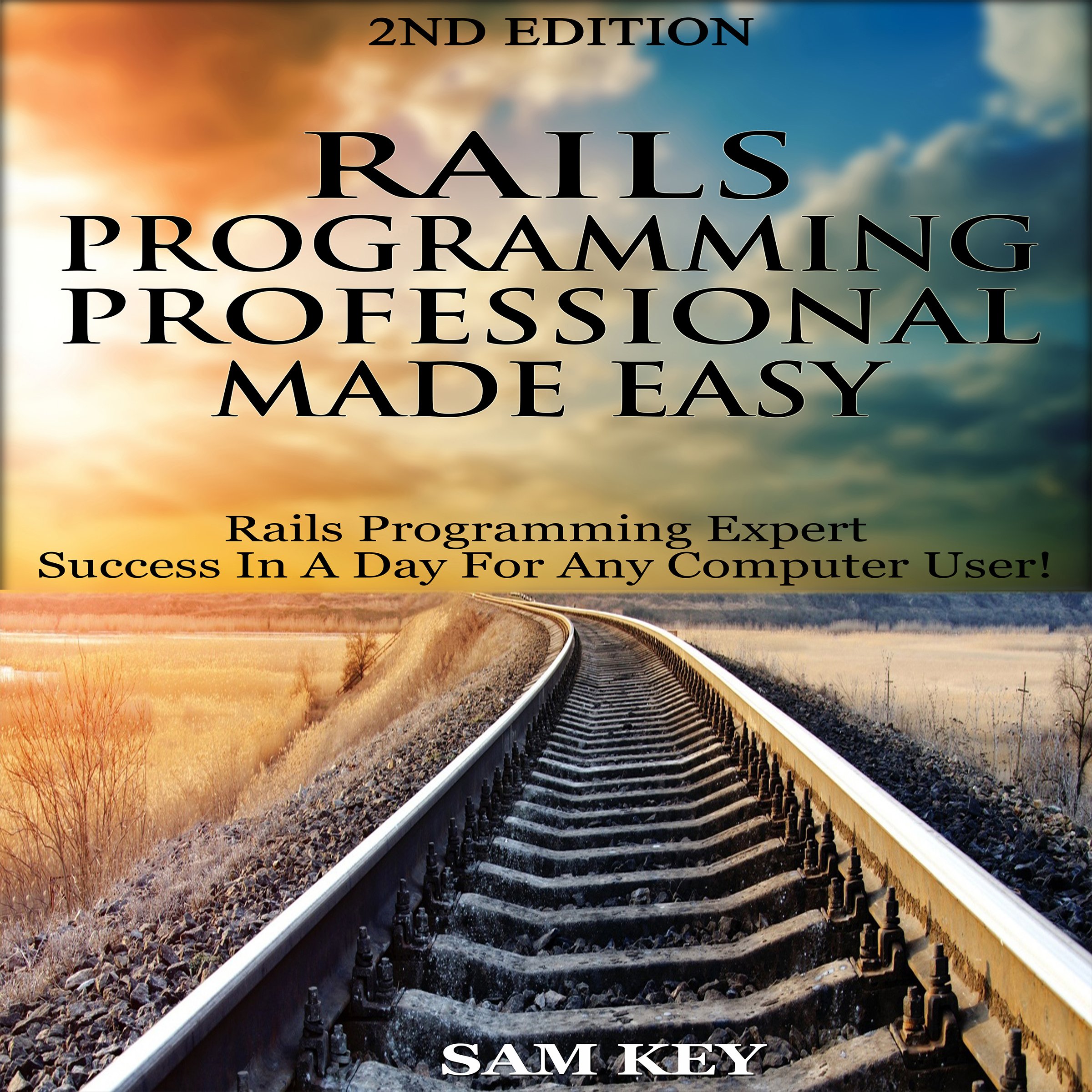 Rails Programming Professional Made Easy, 2nd