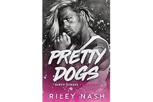 Pretty Dogs (Dirty Strays Book 2)