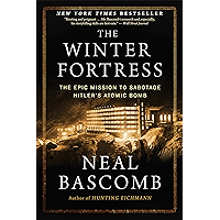 The Winter Fortress: The Epic Mission to Sabotage Hitler's Atomic Bomb book cover The Winter Fortress: The Epic Mission to Sabotage Hitler's Atomic Bomb book cover