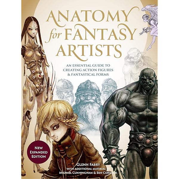 Anatomy for Fantasy Artists: An Essential Guide to Creating