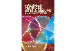 An Introduction to Matrices, Sets and Groups for Science Students