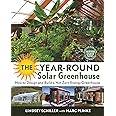 The Year-Round Solar Greenhouse: How to Design and Build a Net-Zero Energy Greenhouse