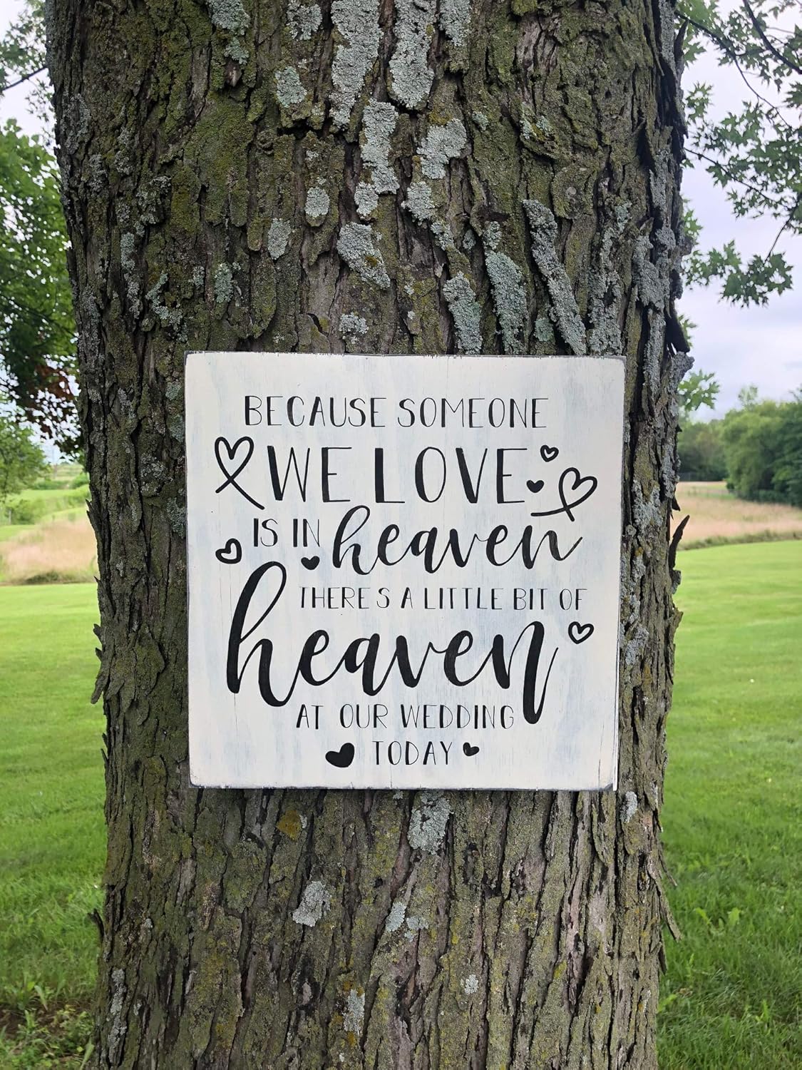 Amazon Com Heaven Wedding Sign Because Someone We Love Is In Heaven At Our Wedding Loss Of Loved One Handmade