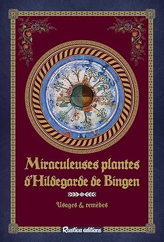 Download Les miraculeuses plantes d'Hildegarde de Bingen PDF