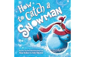 How to Catch a Snowman