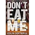 Don't Eat Me (A Dr. Siri Paiboun Mystery)