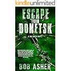 Escape From Donetsk (A Jon Smith Novel Book 2)
