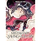 Mistakenly Saving the Villain (Novel) Vol. 1