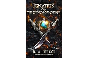 Ignatius and the Swords of Nostaw : An Epic Fantasy Adventure (The Ignatius Series Book 1)