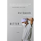 Better: A Surgeon's Notes on Performance