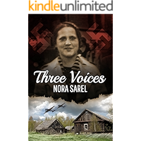 Three Voices: A Psychological Historical Novel, Based on a Jewish Girl's WW2 Holocaust True Story Memoir book cover Three Voices: A Psychological Historical Novel, Based on a Jewish Girl's WW2 Holocaust True Story Memoir book cover
