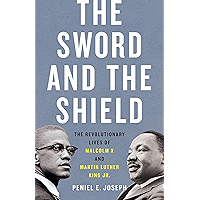 The Sword and the Shield: The Revolutionary Lives of Malcolm X and Martin Luther King Jr. book cover