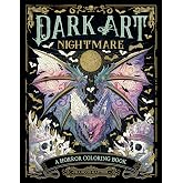 Dark Art Nightmare: A Horror Coloring Book (DARK ART COLORING)