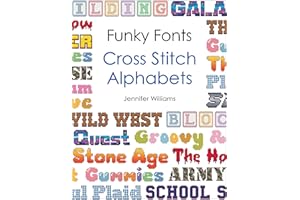 Funky Fonts Cross Stitch Alphabet Pattern Book: A Collection of 12 Playful and Customizable Cross Stitch Alphabets