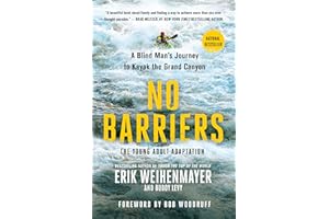 No Barriers (The Young Adult Adaptation): A Blind Man's Journey to Kayak the Grand Canyon