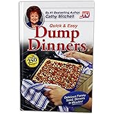 Dump Dinners, Quick and Easy Dinner Recipes by Cathy Mitchell