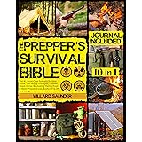 The Prepper’s Survival Bible: The #1 Worst-Case Scenario Survival Guide. Life-Saving Strategies, Disaster-Ready Home, Stockpi