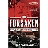 The Forsaken: An American Tragedy in Stalin's Russia