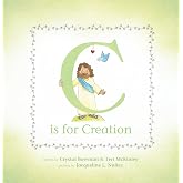 C Is for Creation: A True ABC Story About Our World