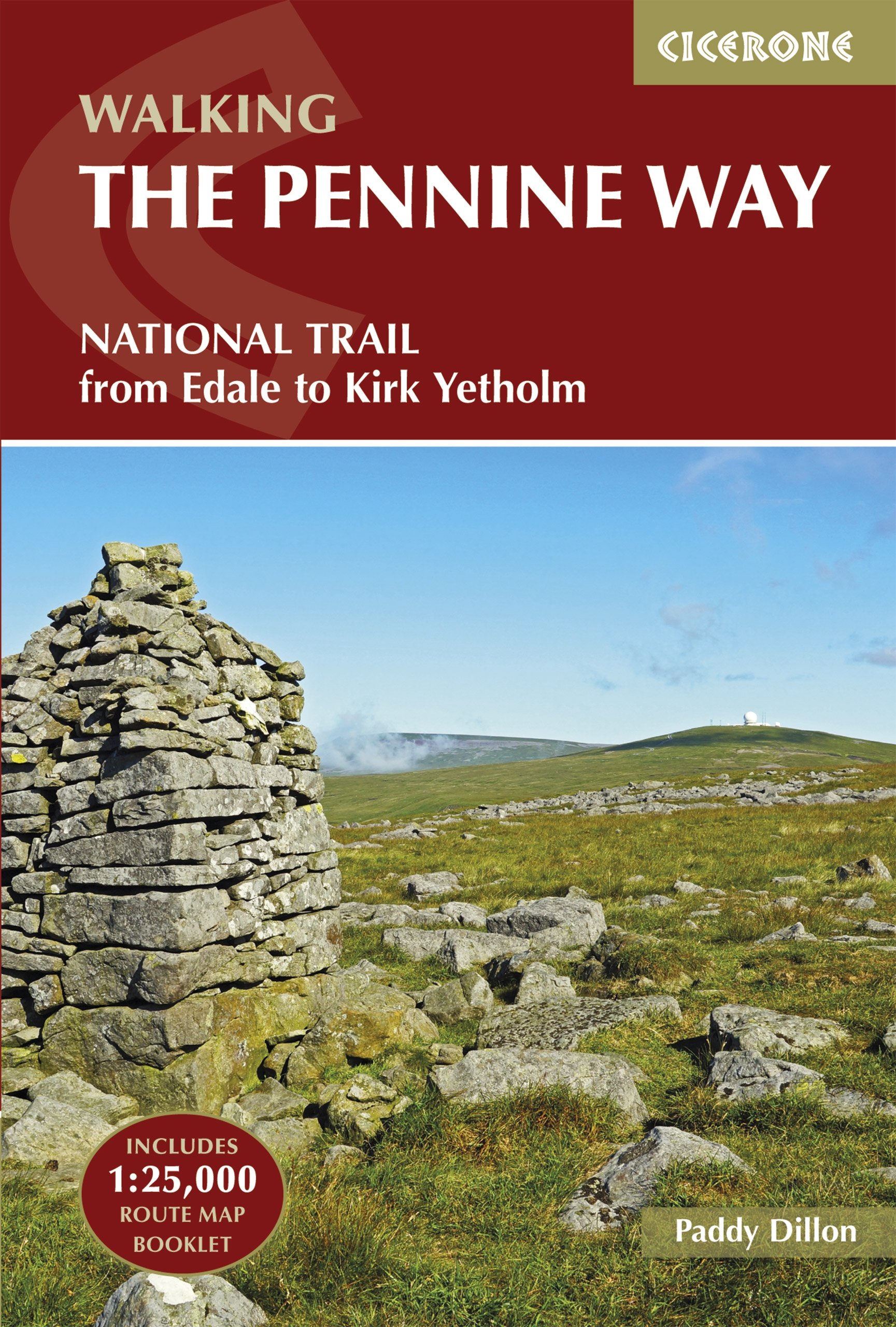 The Pennine Way: National Trail From Edale to Kirk Yetholm (Includes separate OS 1:25K map booklet) (Cicerone Walking Guides)