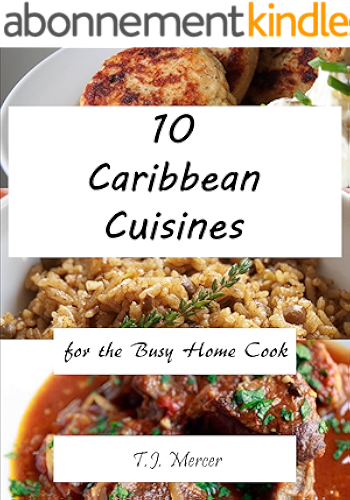 Download Caribbean Recipes for the Busy Home Cook (English Edition) PDF