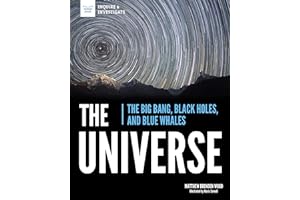 The Universe: The Big Bang, Black Holes, and Blue Whales (Inquire & Investigate)