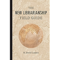 The New Librarianship Field Guide book cover