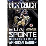 Sua Sponte: The Forging of a Modern American Ranger