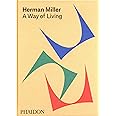 Herman Miller: A Way of Living